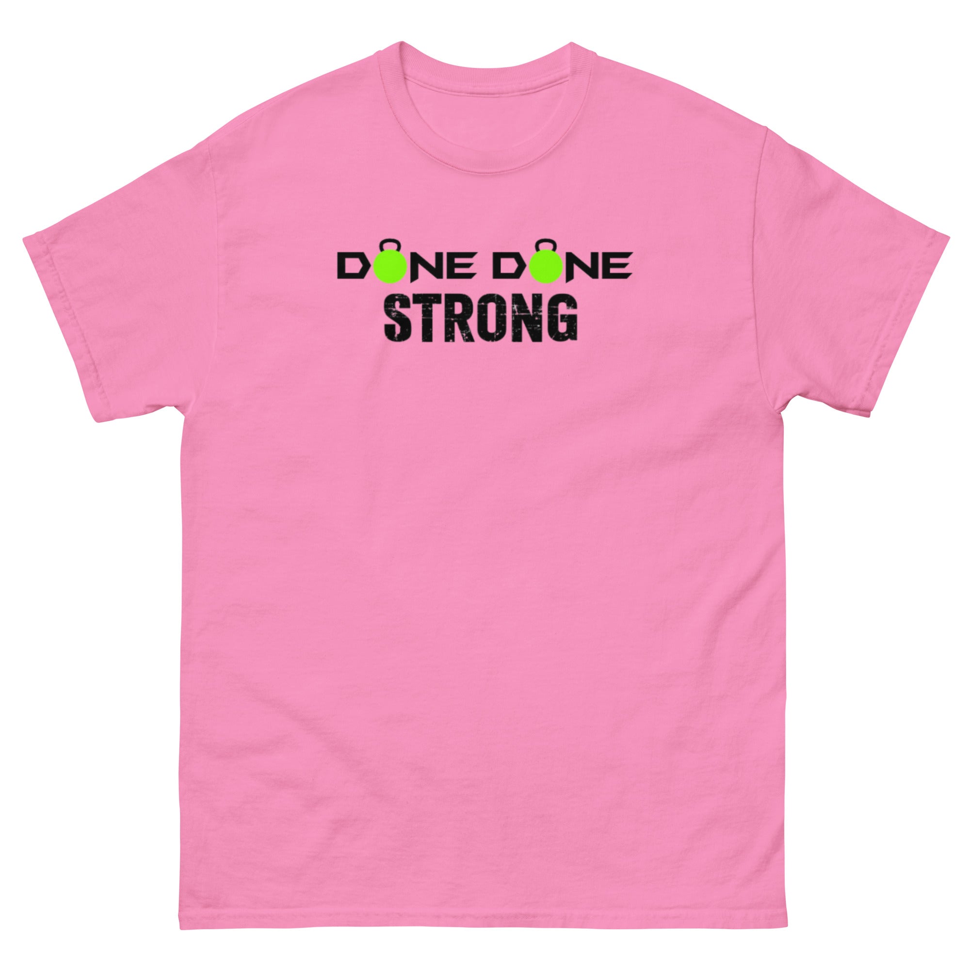 Done Done Strong Men's classic tee