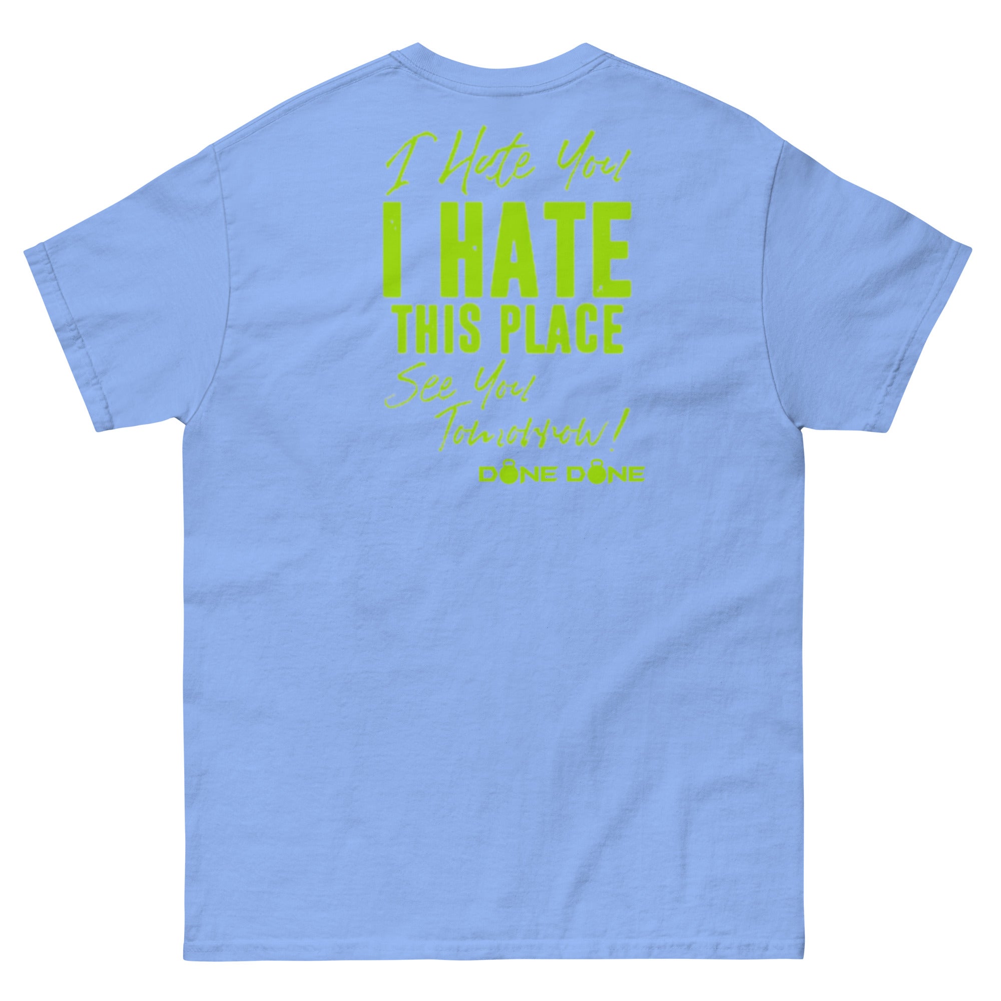 Hate You Hate This Place Unisex tee